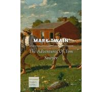 The Adventures of Tom Sawyer (Annotated Reader’s Edition)
