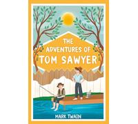 The Adventures of Tom Sawyer (Illustrated): 1876 Edition with Original Illustrations