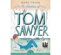 The Adventures of Tom Sawyer: Mark Twain