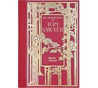 The Adventures of Tom Sawyer: Masterpiece Library Edition