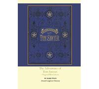 The Adventures of Tom Sawyer: Original Illustrations