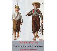The Adventures of Tom Sawyer (Unabridged. Complete with all original illus...