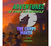The Adventures of Tommy the Werewolf The Candy Maker