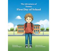 The Adventures of Tommy: Tommy First Day of School