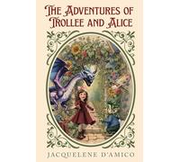 The Adventures of Trollee and Alice