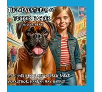 The Adventures Of Tucker Harper "The County Fair"