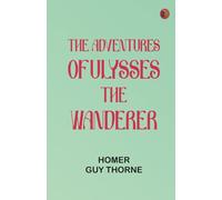 The Adventures of Ulysses the Wanderer