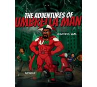 The Adventures Of Umbrella Man