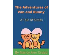 The Adventures of Van and Bunny: A Tale of Two Kittes: 5