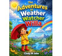 The Adventures of Weather Watcher Willa