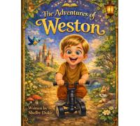 The Adventures of Weston: A Bedtime Story