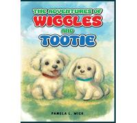 The Adventures of Wiggles and Tootie