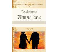 The Adventures of Wilbur and Jeanne