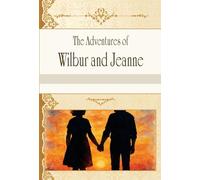 The Adventures of Wilbur and Jeanne