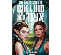 The Adventures of Willow and Trix