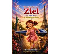 THE ADVENTURES OF ZIEL: A WEDDING IN PARIS