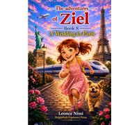 THE ADVENTURES OF ZIEL: A WEDDING IN PARIS