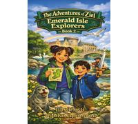 The Adventures of Ziel: Emerald Isle Explorers: 2