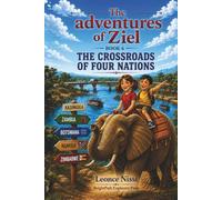 THE ADVENTURES OF ZIEL: The Crossroads of Four Nations