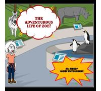 THE ADVENTUROUS LIFE OF ZOE!