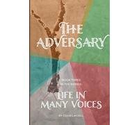 The Adversary: Life in Many Voices: 3