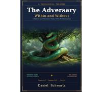 The Adversary Within and Without: A Biblical and Messianic Study of the Evil Inclination