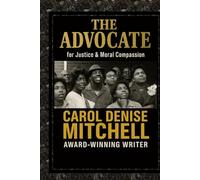 The Advocate: For Justice and Moral Compassion