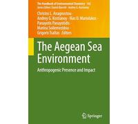 The Aegean Sea Environment: Anthropogenic Presence and Impact: 142