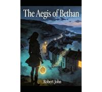 The Aegis of Bethan