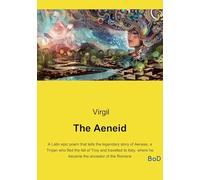 The aeneid: A latin epic poem that tells t