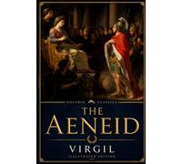 The Aeneid: Classics Deluxe Edition