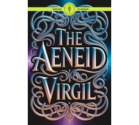 The Aeneid: Explore Ancient Legends Sacrifice, Triumph, and Roman Glory Classic Vintage Literature