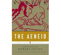 The Aeneid: (Penguin Classics Deluxe Edition) by Virgil