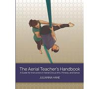 Julianna Hane The Aerial Teacher's Handbook (Tascabile)