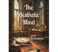The Aesthetic Mind: The Many Faces of Academia