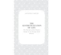 The Aestheticization of Life: The Pursuit of the Perfect Image as an Escape from Reality