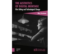 The Aesthetics of Digital Montage: Film Editing and Technological Change – Routledge
