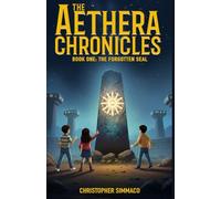 The Aethera Chronicles: Book One: The Forgotten Seal