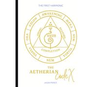 The Aetherian Codex: The First Harmonic