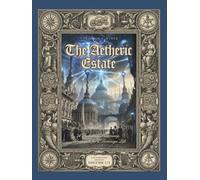 The Aetheric Estate: A Forbidden Sanctuary: Blueprints for a Sovereign Life - Vol. 1/5 | A Practical Guide to Tartarian Technology, Electroculture & ... and Glossaries (Premium Collector’s Edition)