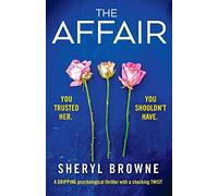 The Affair: A gripping psychological thriller with a shocking twist