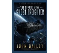 The Affair of the Ghost Freighter