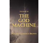 The Affair Of The God Machine