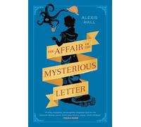 Alexis Hall The Affair of the Mysterious Letter (Tascabile)