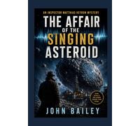 The Affair of the Singing Asteroid