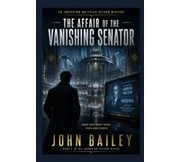 The Affair of the Vanishing Senator