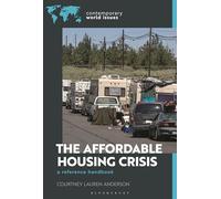The Affordable Housing Crisis: A Reference Handbook