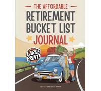 The Affordable Retirement Bucket List Journal