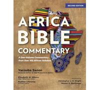The Africa Bible Commentary: A One-volume Commentary Written by 70 African Scholars