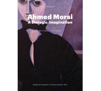 The Africa Institute and Sharjah Art Foundation Ahmed Morsi (Copertina rigida)